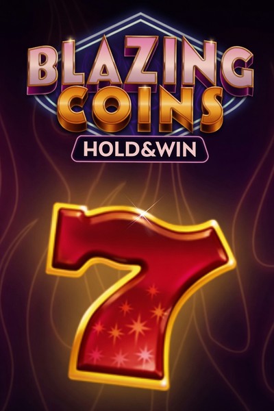 Blazing Coins Deluxe Hold and Win-kolikkopeli casinossa Kingmaker